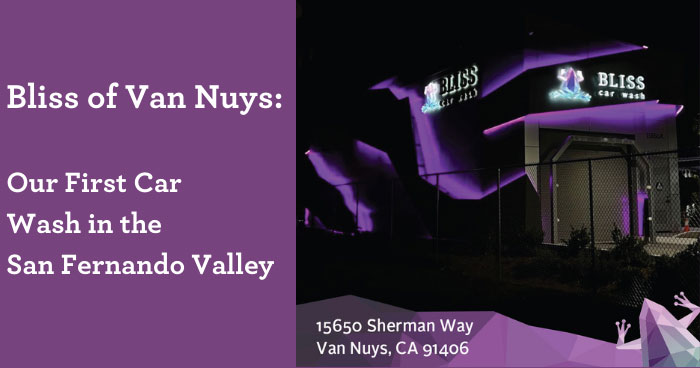 Bliss of Van Nuys: Our First Car Wash in the San Fernando Valley