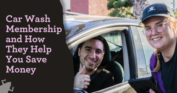 Car Wash Membership and How They Help You Save Money