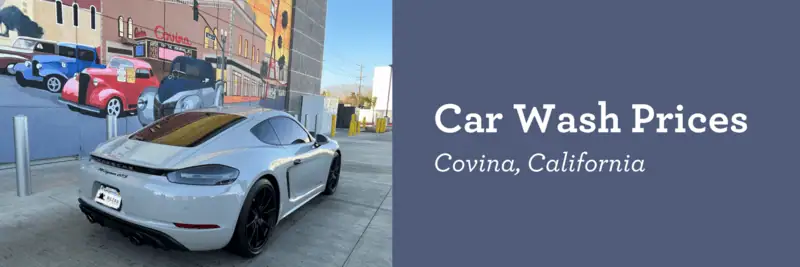 Car Wash Prices | Covina, California