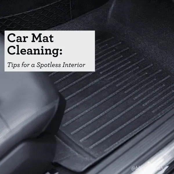 Car Mat Cleaning Tips for a Spotless Interior